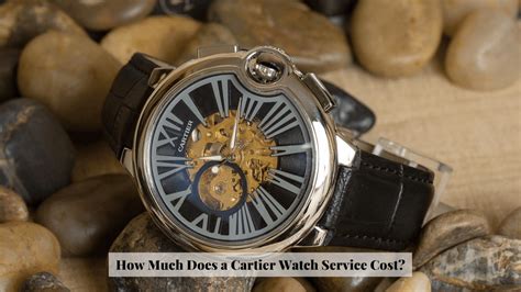 cartier cleaning service cost|Watches Care .